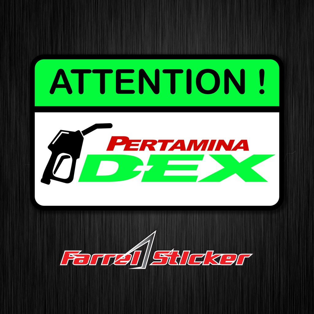 Sticker Attention Stiker peringatan PERTAMAX PERTLITE PERTAMINA DEX