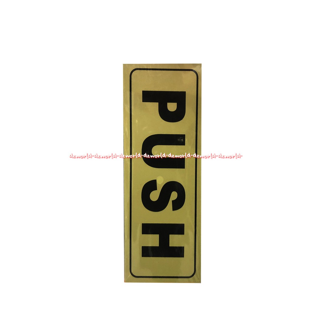 Sign Board Sticker Push Pull Sign Stiker Tanda Buka Pintu Dorong Tarik Cocok Untuk Toko Kios Cafe Stickers Pul Pulls Push For Door Doors Warna Kuning Gold emas