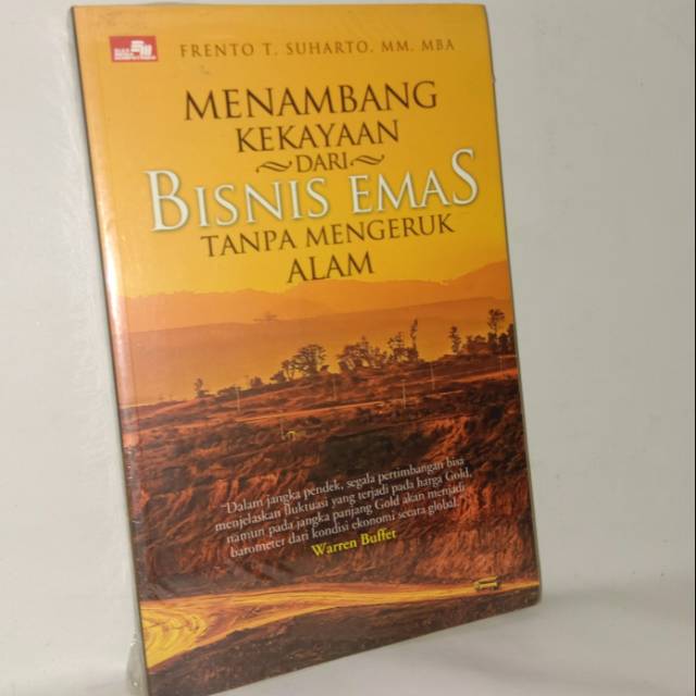 

Menambah kekayaan dari bisnis emas tanpa mengerut alam .buku original