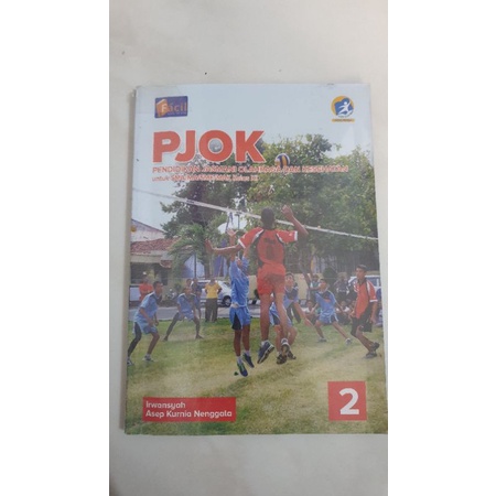 PJOK Pendidikan Jasmani Olahraga dan Kesehatan untuk SMA/MA/SMK/MAK kelas XI facil Irwansyah Asep Ku