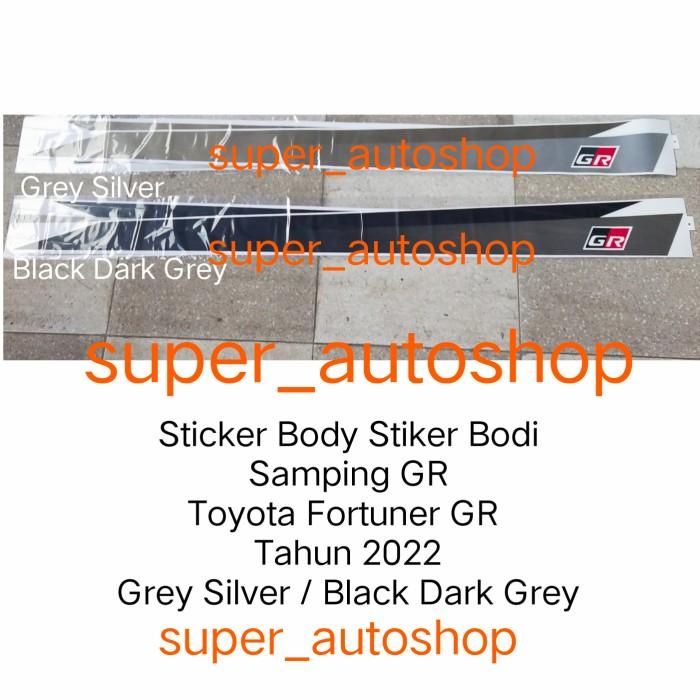 Sticker Body Stiker Bodi Samping Fortuner GR 2022 Silver Grey / Black