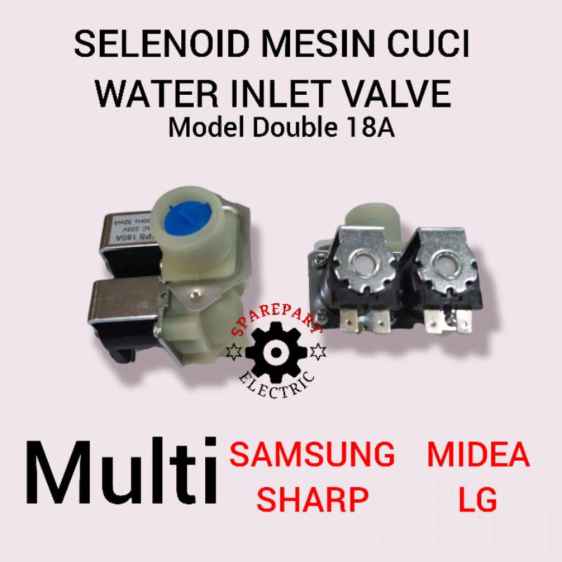 SELENOID WATER VALVE INLET DOUBLE 180A MESIN CUCI MULTI