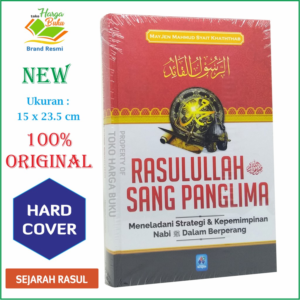 Foto Rasulullah Sang Panglima - Meneladani Strategi dan Kempemimpinan Nabi dalam Berperang PAR