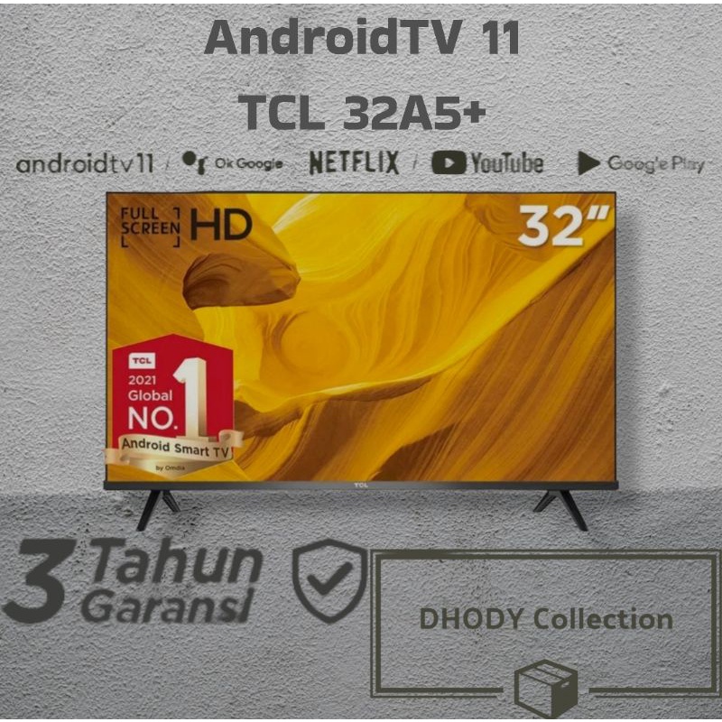LED TV TCL 32 inch - Smart Android 11 - TCL 32A5+ / 32a5 plus - Frameless/HD/Digital - Garansi Resmi