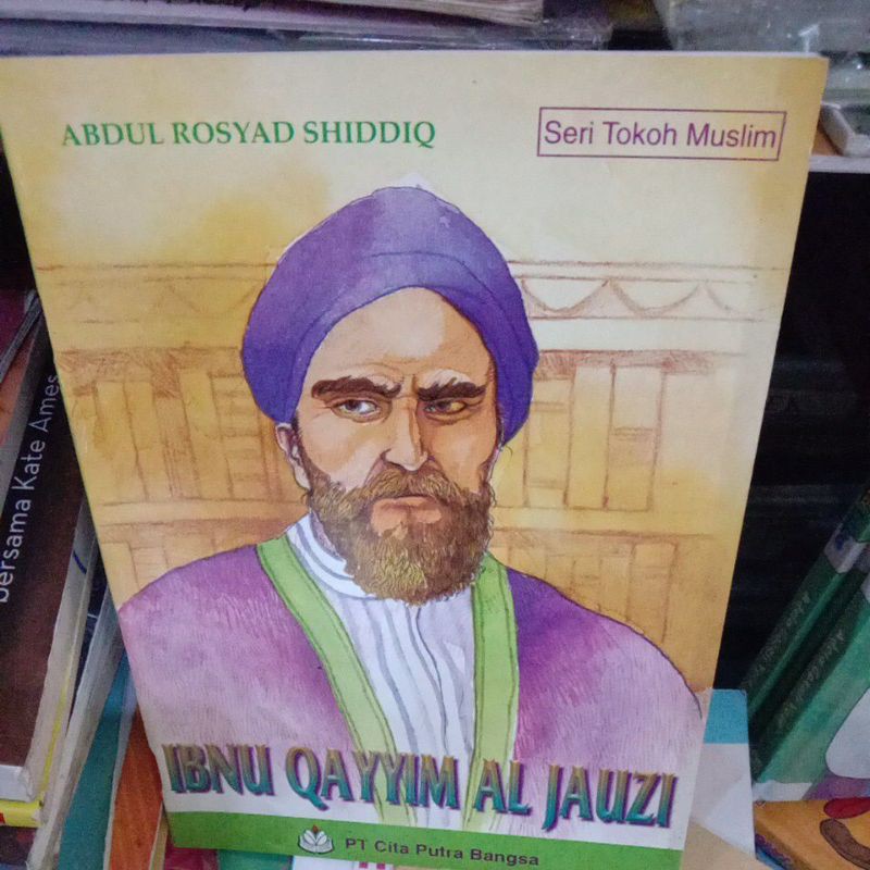 Biografi Ibnu Qayyim Al Jauzi By Abdul Rosyad Shiddiq Shopee Indonesia