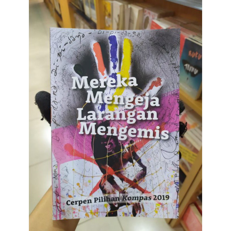 Cerpen Pilihan Kompas 2019 Mereka Mengeja Larangan Mengemis Shopee Indonesia