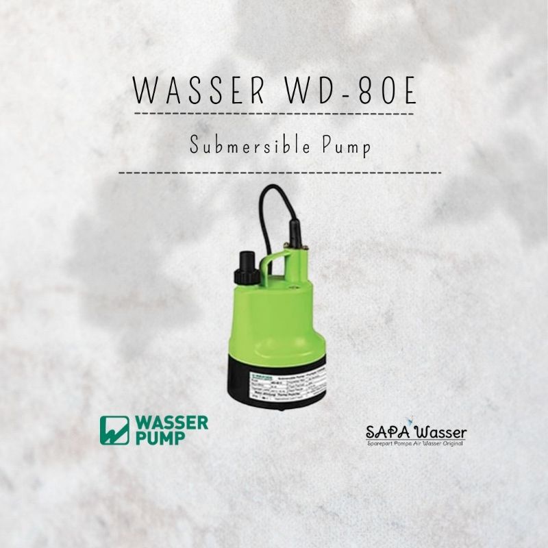 Wasser Submersible Pump Pompa Celup | Pompa Kolam | Pompa Air Mancur Untuk Air Bersih | WD-80E 80W