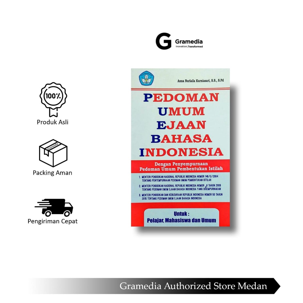 Gramedia Medan - PEDOMAN UMUM EJAAN BAHASA INDONESIA : PUEBI YG DI SEMPURNAKA
