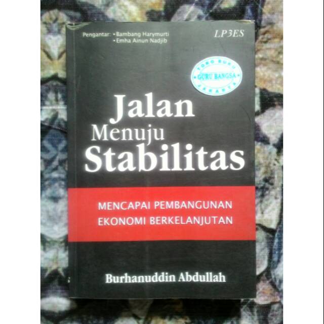 Buku Jalan Menuju Stabilitas - Mencapai Pembangunan Ekonomi Berkelanjutan