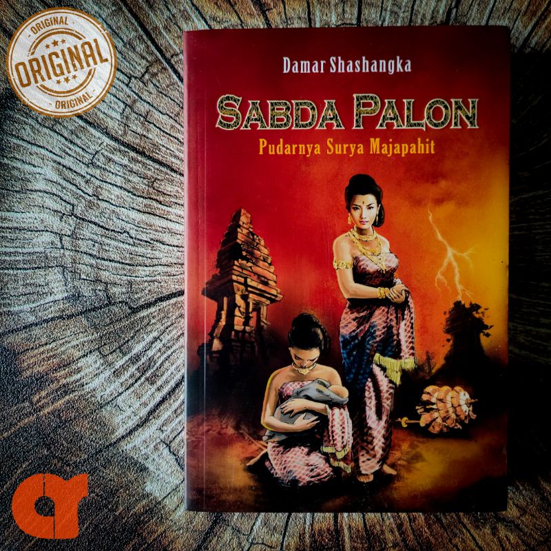 Novel Sejarah - SABDA PALON : Pudarnya Surya Majapahit - Damar Shasangka