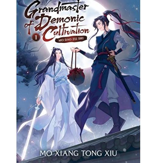 Grandmaster of Demonic Cultivation: Mo Dao Zu Shi (Novel) Vol. 1 Grandmaster of Demonic Cultivation: