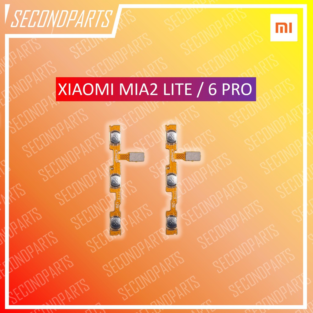 FLEXIBLE ON OFF TOMBOL POWER VOLUME XIAOMI MIA2 LITE / 6 PRO ORIGINAL