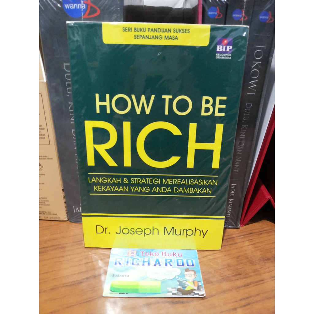 Buku How To Be Rich --- Dr. Joseph Murphy