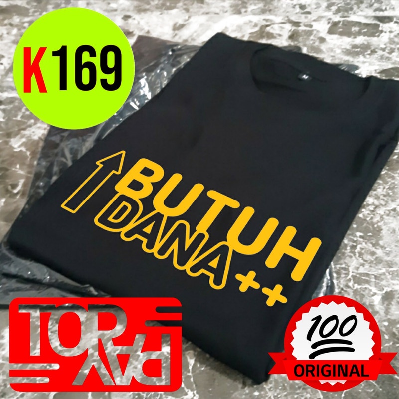 kaos pria wanita k169 butuh dana