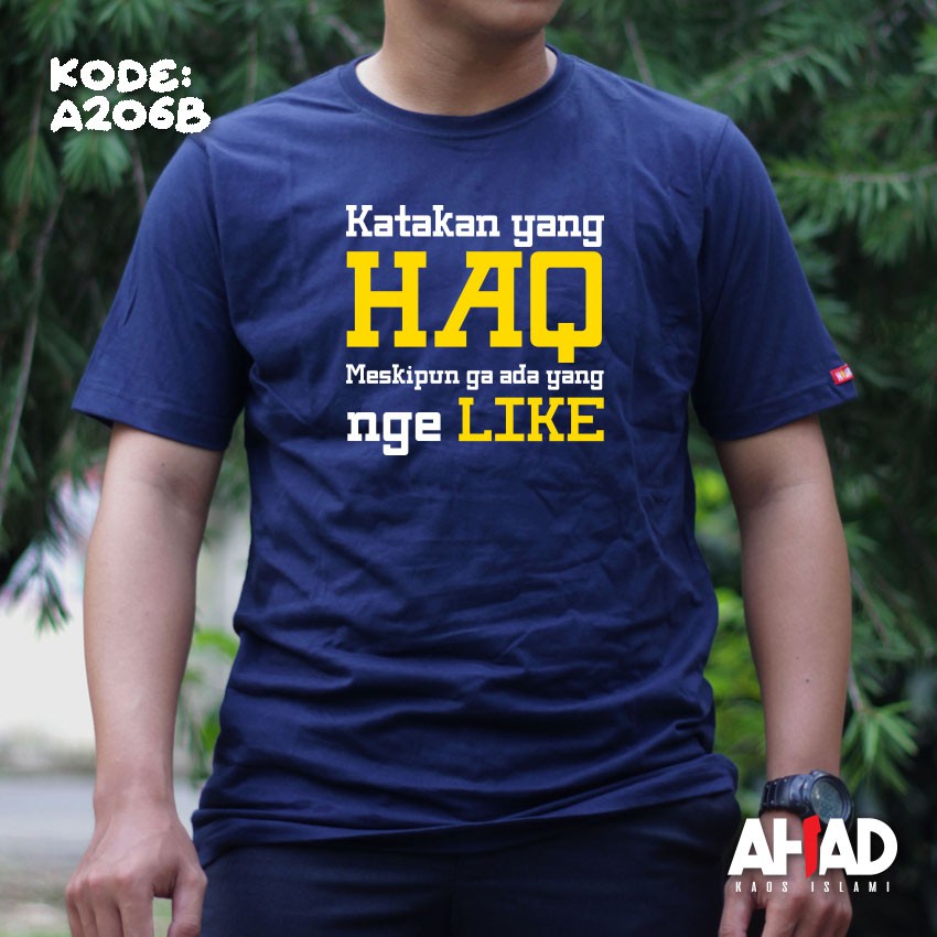 Kaos Islami Ahad - Katakan Yang Haq (A206M)