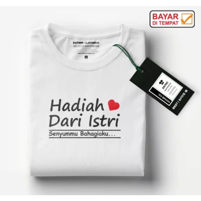kaos hadiah dari istri //kaos keluarga baju hadiah dari istri