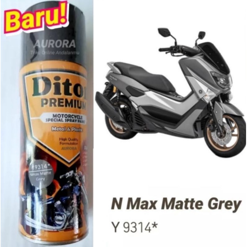 Cat Pilok Pylox Diton Premium 9314* N Max Matt Grey Abu Nmax Abu Doff 400ml