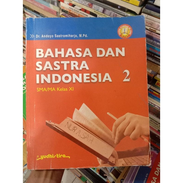 Bahasa Dan Sastra Indonesia Xl SMA.