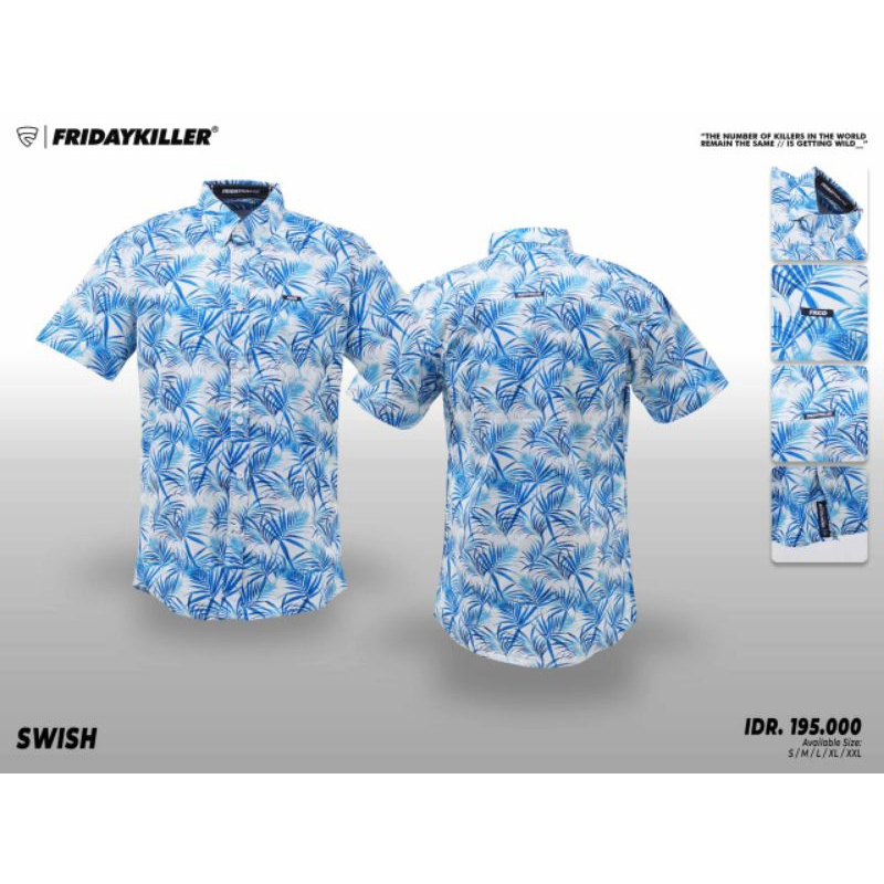 SHIRT / KEMEJA LENGAN PENDEK FRIDAY KILLER SWISH BLUE ORIGINAL