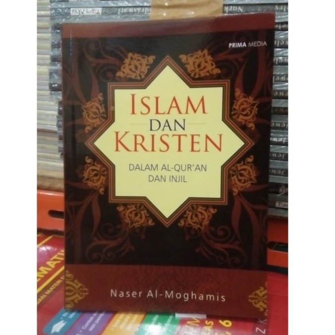 BUKU ISLAM DAN KRISTEN DALAM AL-QUR'AN DAN INJIL
