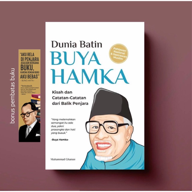 DUNIA BATIN BUYA HAMKA: Kisah dan Catatan-catatan dari Balik Penjara