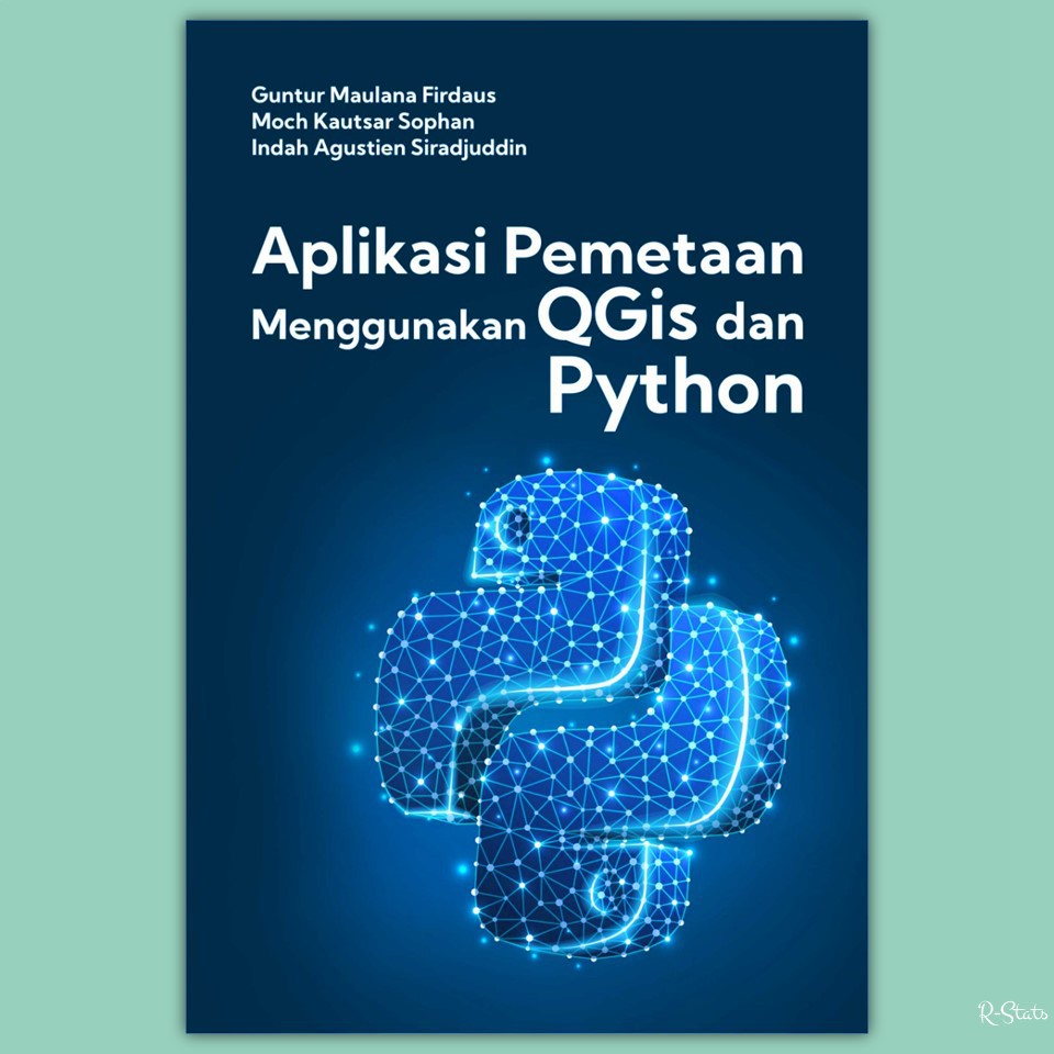 Jual Buku Aplikasi Pemetaan Menggunakan QGIS (Quantum GIS) Dan Python ...