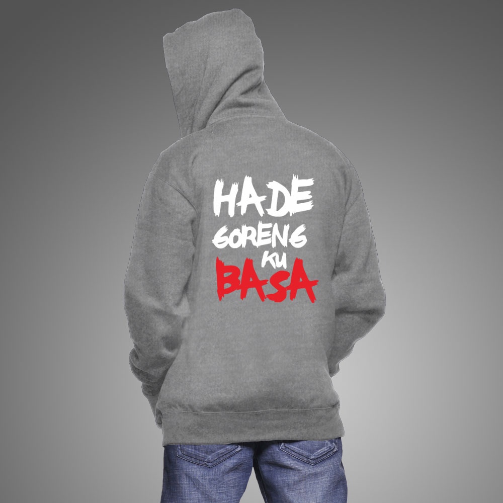 Sweater Hoodie Hade Goreng ku Basa Bahasa Sunda Black Navy Abu