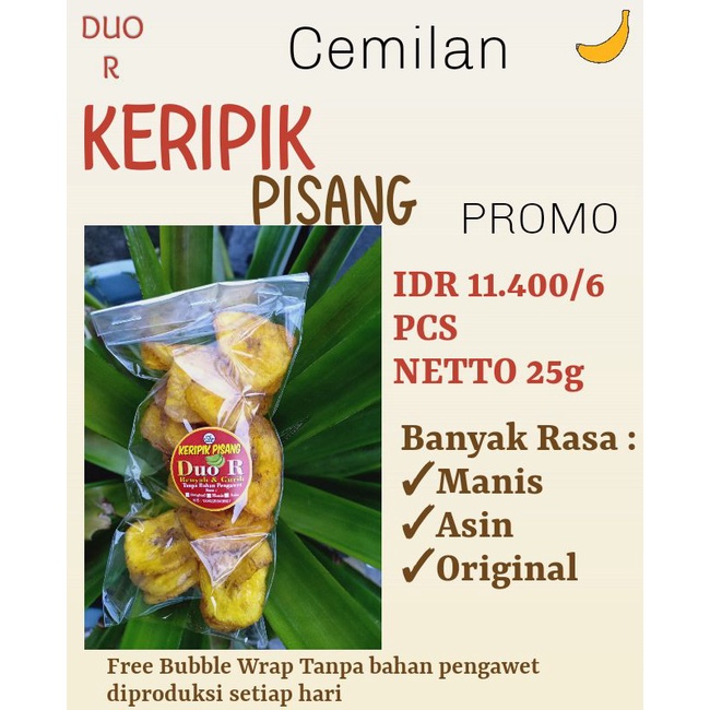 

Keripik pisang Duo R dijamin Renyah dan Gurih always Fresh, Produksi Setiap hari isi 6pcs FREE 1PCS
