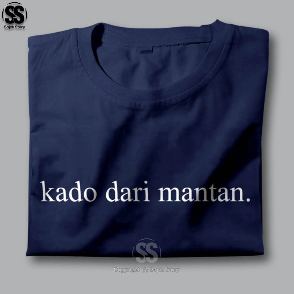 Kaos Kata Kata Ambyar Kado Dari Mantan Premium Distro Baju Tulisan Lucu Tshirt Tumblr 3639 Shopee Indonesia