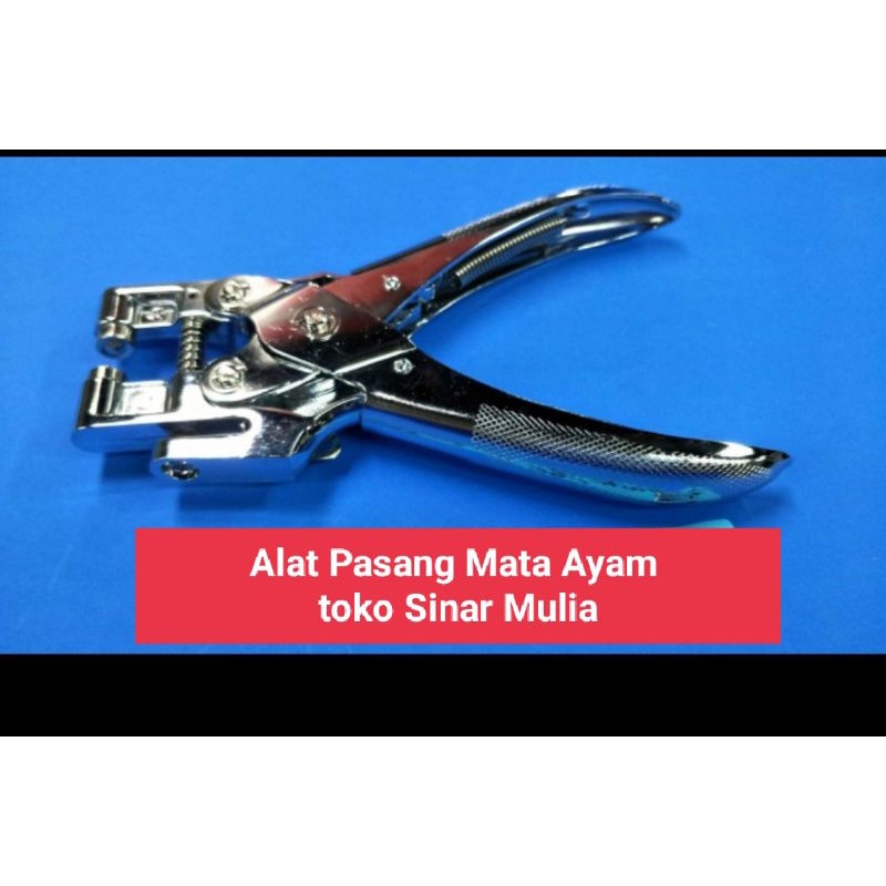 

Alat Pasang Mata Ayam dilengkapi Alat pembolong Pelubang / Pcs