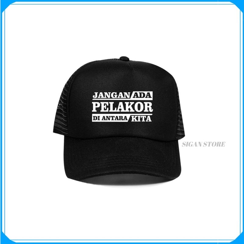 Topi Trucker Jangn Ada Pelakor Diantara Kita