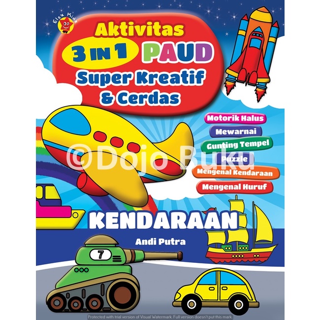 Buku Aktivitas 3 in 1 Paud Super kreatif dan Cerdas Kendaraan by Andi Putra