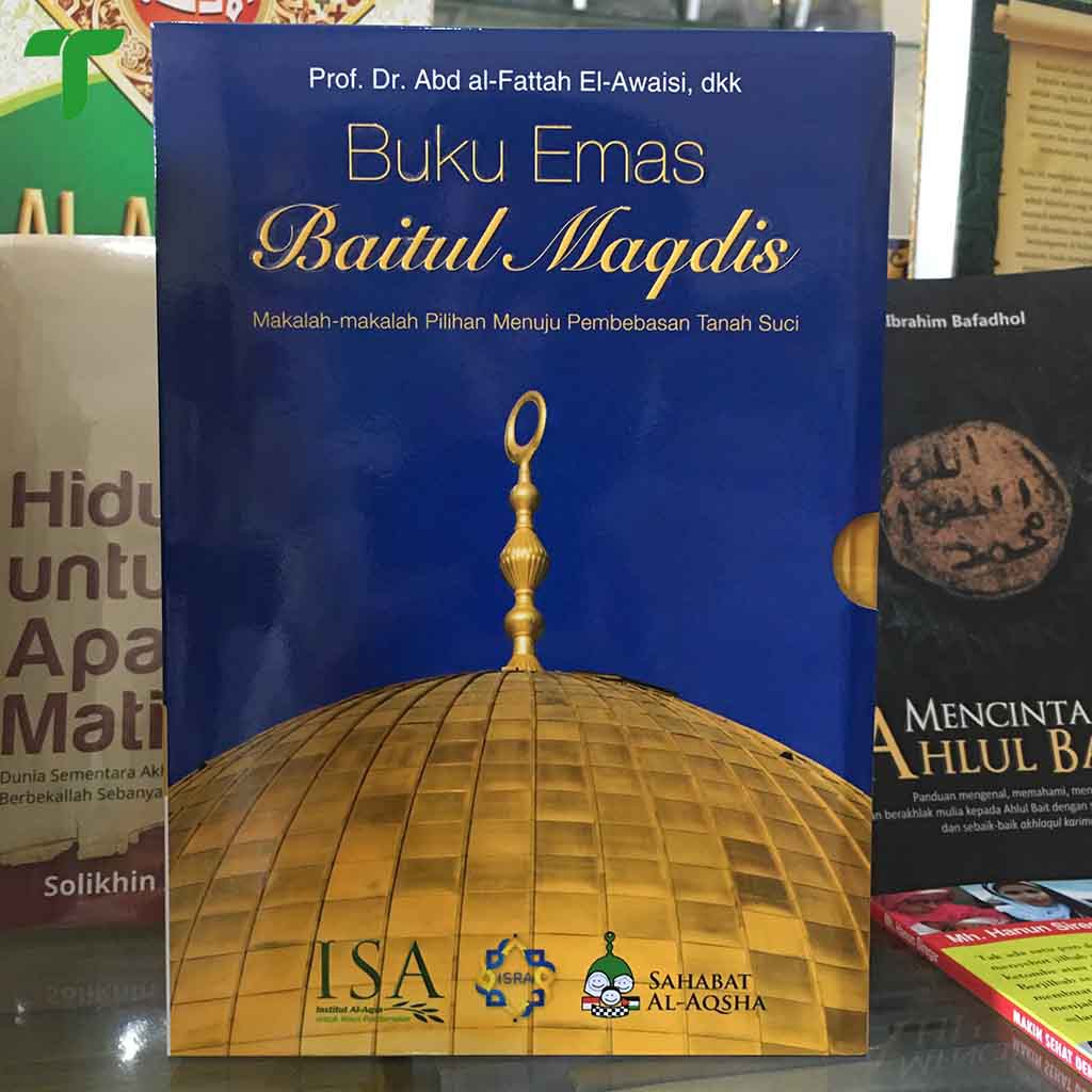 Buku Emas Baitul Maqdis - Prof. Dr. Abd Al-Fattah El-Awaisi