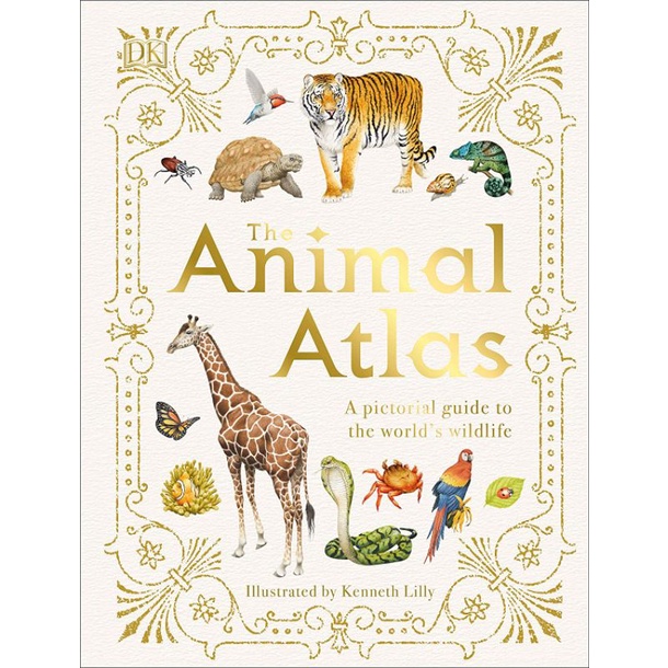 [NEW BOOK] ORIGINAL DK Book (UK VERSION) - The Animal Atlas : A Pictorial Guide to The World's Wildl