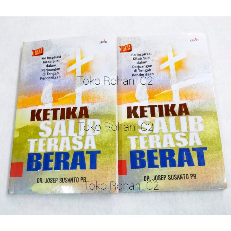 Buku Ketika Salib Terasa Berat - Buku Rohani - Buku Obor