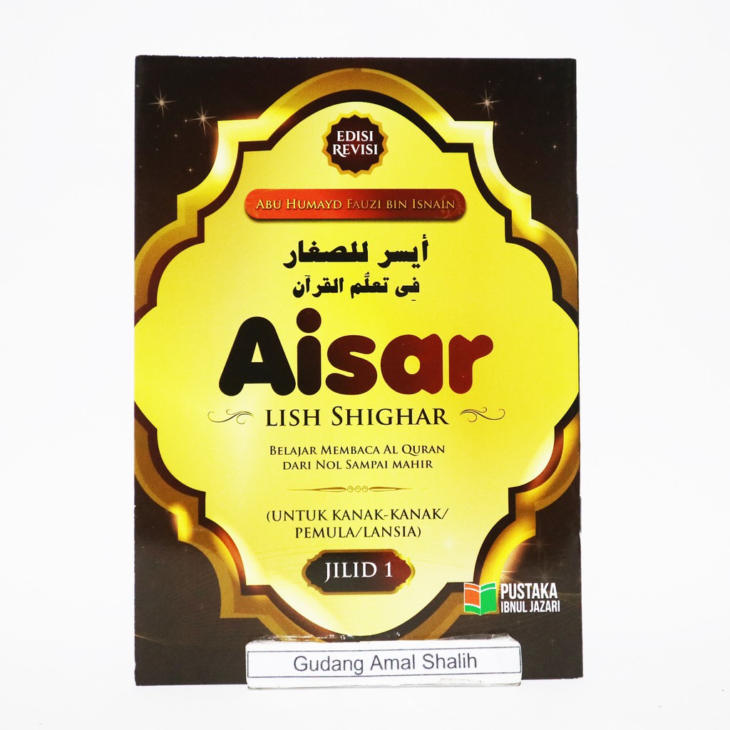 JILID 1 Aisar Lish Shighar - Pustaka Ibnul Jazari