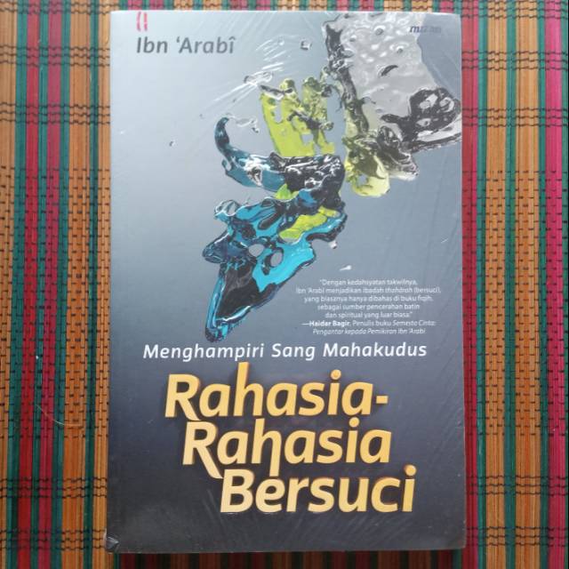 RAHASIA-RAHASIA BERSUCI Menghampiri Sang Maha Kudus - - Ibn Arabi
