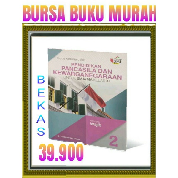 

PPKN Pendidikan Pancasila dan kewarganegaraan untuk SMA/MA kelas 11