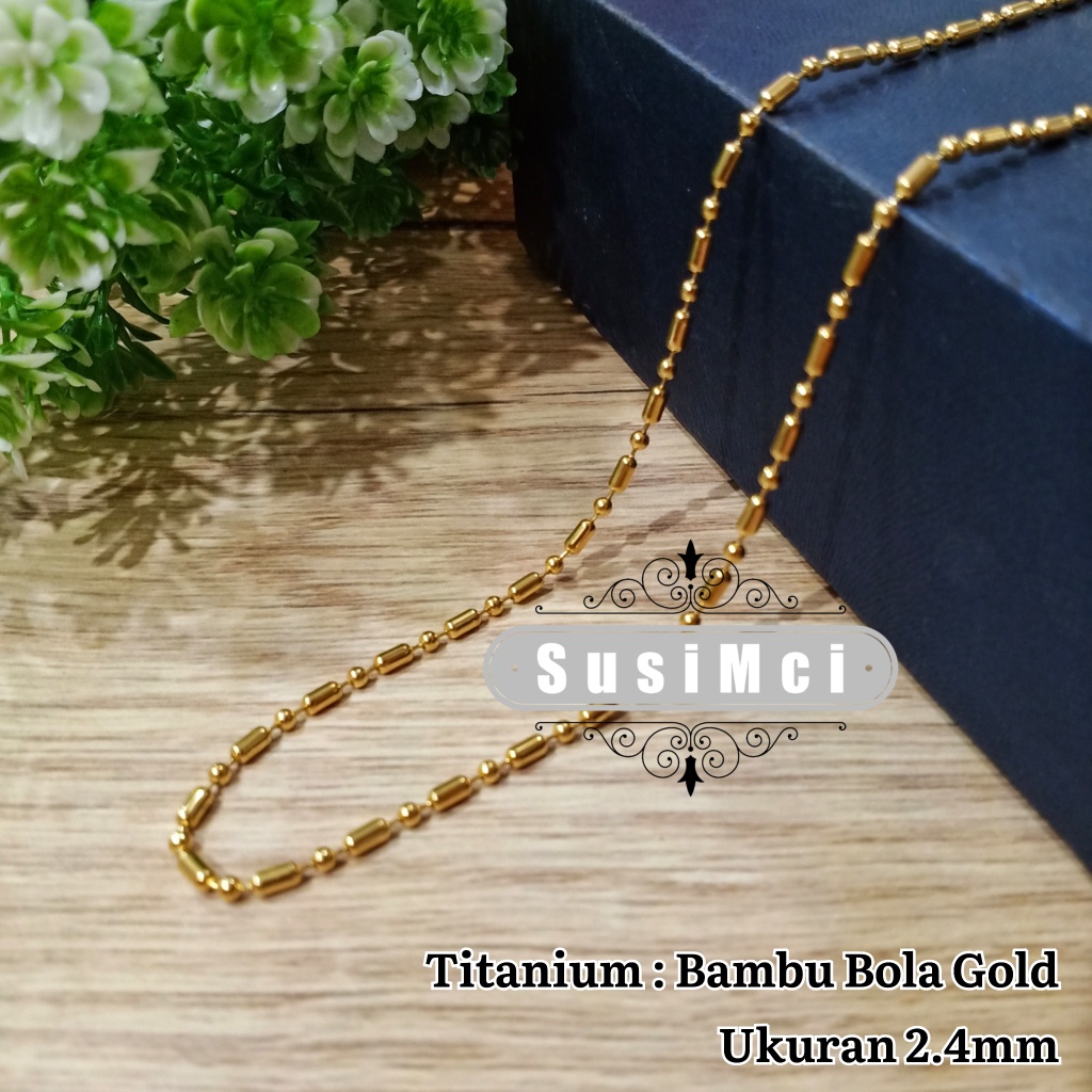[[60cm]]  Rantai Kalung Bambubola Bambu Bola Gold / emas HIGH QUALITY stainless 316L chain necklace 