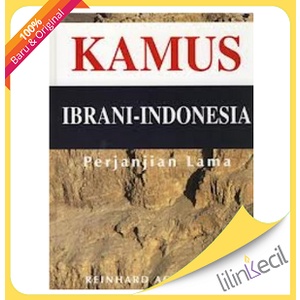 Buku Kamus Ibrani - Indonesia Perjanjian Lama ( Reinhard Achenbach )