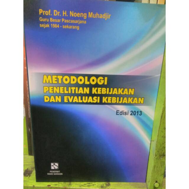 METODOLOGI PENELITIAN KEBIJAKAN DAN EVALUASI KEBIJAKAN
