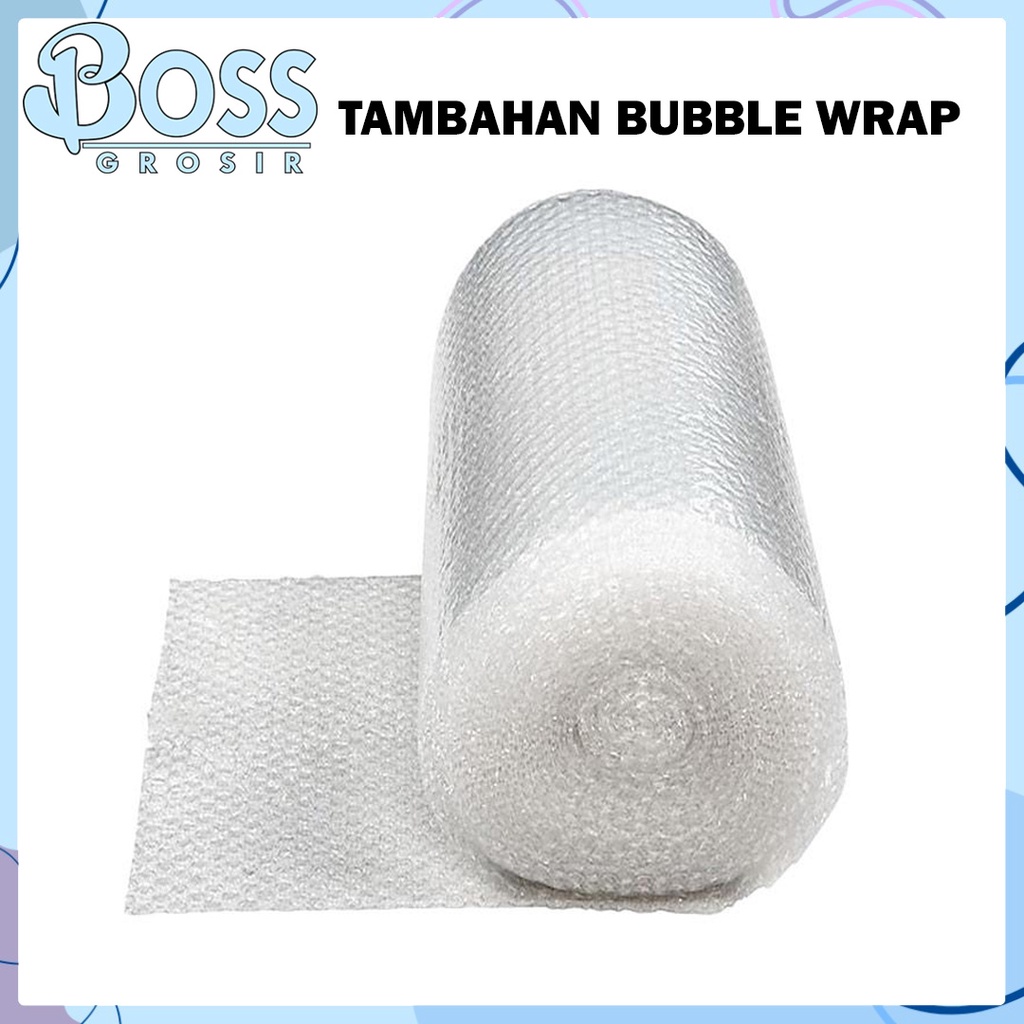 

TAMBAHAN BUBBLE WRAP