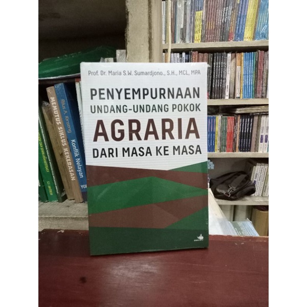 Penyempurnaan Undang Undang Poko Agraria Dari Masa Ke Masa