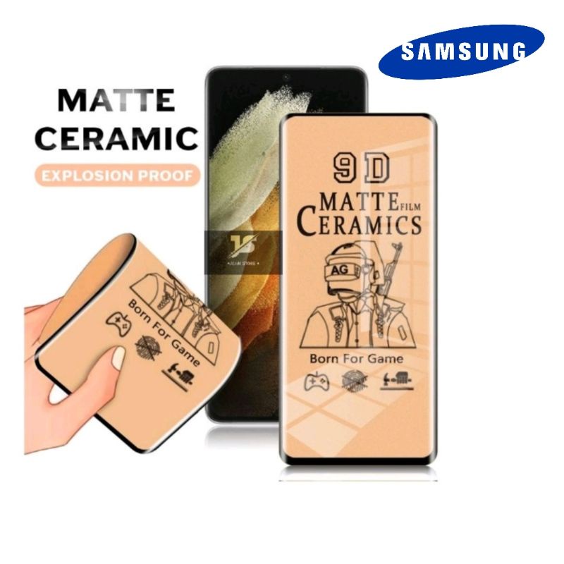 SCREEN PROTECTOR FILM TEMPERED CERAMIC MATTE SAMSUNG A33 5G A53 5G A73 5G A04S A04 A14 4G 5G