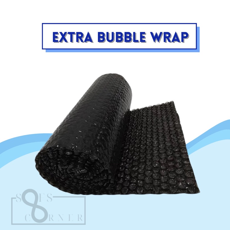 

Extra Bubble Wrap