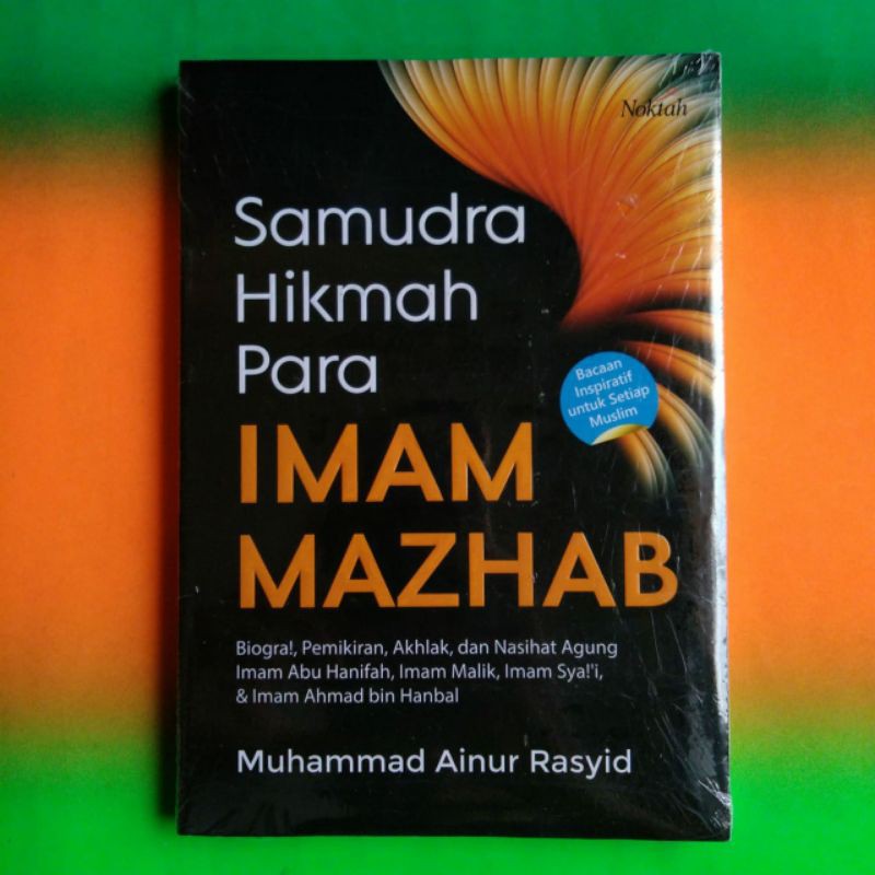 Samudra Nikmat Para Imam Mazhab - Muhammad Ainur Rasyid