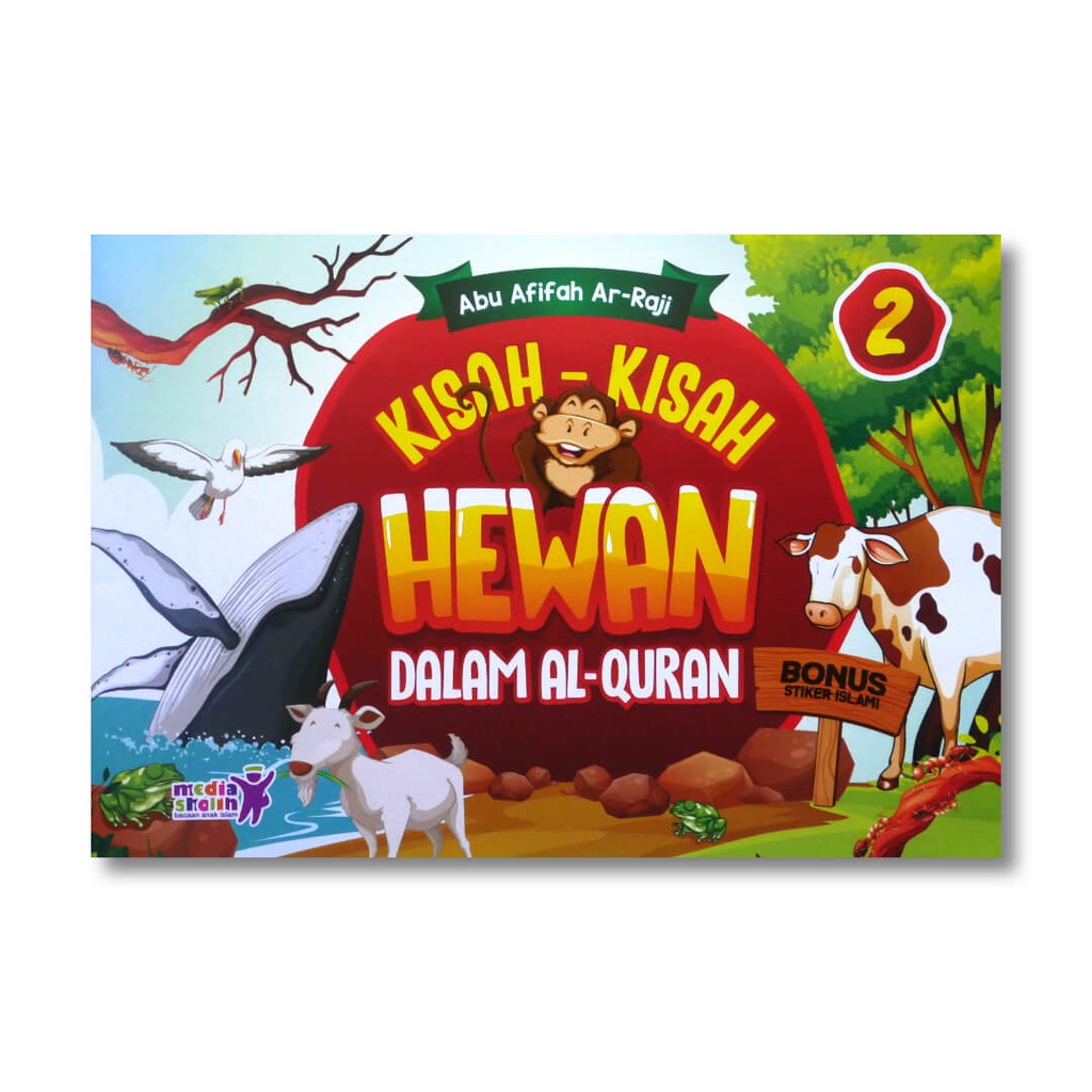KISAH KISAH HEWAN DALAM AL QURAN MEDIA SHOLIH 2
