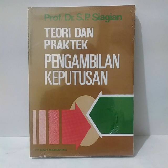 

BUKU TEORI DAN PRAKTEK PENGAMBILAN KEPUTUSAN BY SIAGIAN