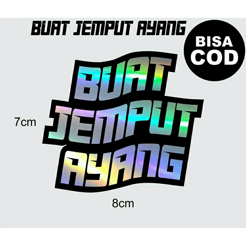 cutting stiker BUAT JEMPUT AYANG