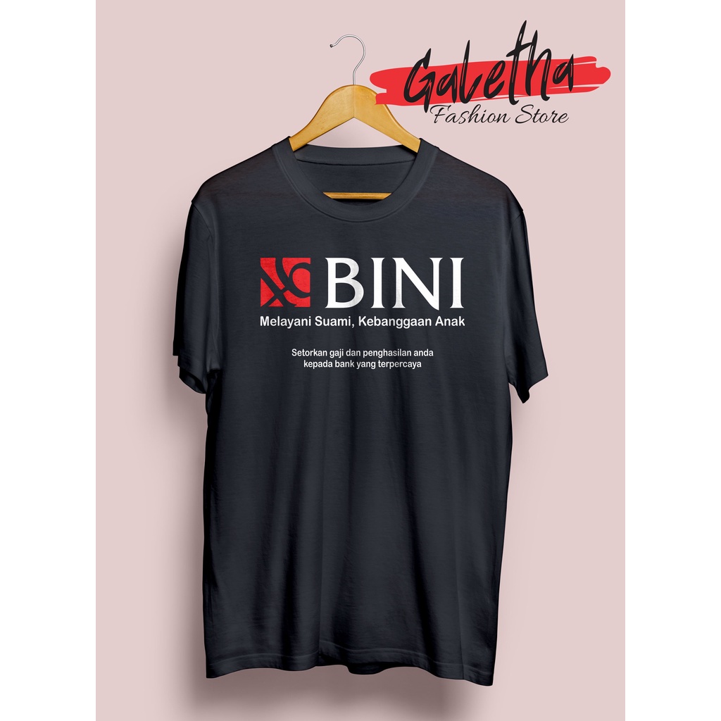 TERBARU Kaos Plesetan Bank BNI / GALETHA Baju Bini melayani suami Oversize Sablon Murah Katun Combad